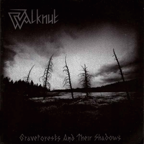 Walknut : Graveforests and Their Shadows